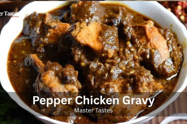 Pepper Chicken Gravy by Mastertastes